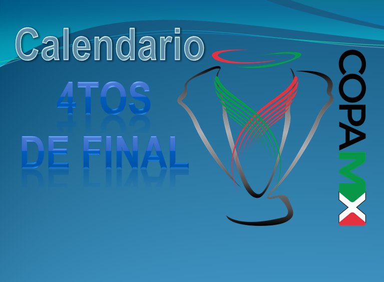 Sigue los 4tos de Final de la Copa Mx, aqui fechas y horarios de trasmision